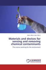 Materials and devices for sensing and removing chemical contaminants