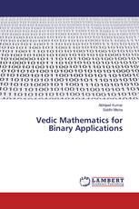 Vedic Mathematics for Binary Applications