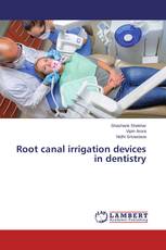 Root canal irrigation devices in dentistry