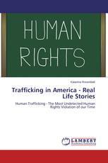 Trafficking in America - Real Life Stories