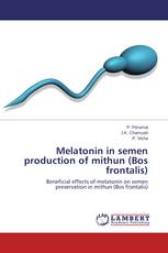 Melatonin in semen production of mithun (Bos frontalis)