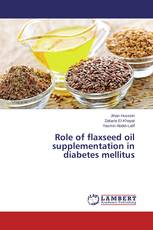 Role of flaxseed oil supplementation in diabetes mellitus