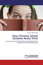 How Christian School Students Really Think