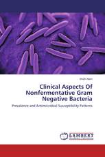 Clinical Aspects Of Nonfermentative Gram Negative Bacteria