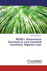 REDD+ Governance Structure in Low Forested Countries; Nigeria's case