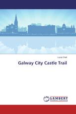 Galway City Castle Trail