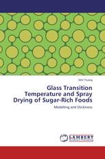 Glass Transition Temperature and Spray Drying of Sugar-Rich Foods