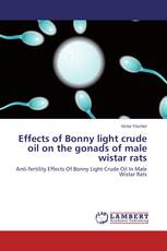 Effects of Bonny light crude oil on the gonads of male wistar rats