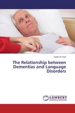 The Relationship between Dementias and Language Disorders