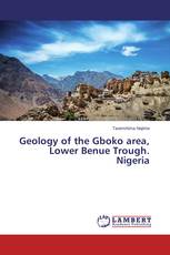 Geology of the Gboko area, Lower Benue Trough. Nigeria