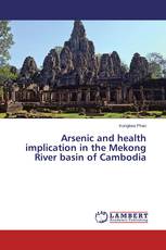 Arsenic and health implication in the Mekong River basin of Cambodia