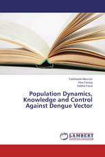 Population Dynamics, Knowledge and Control Against Dengue Vector