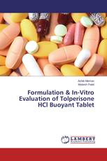 Formulation & In-Vitro Evaluation of Tolperisone HCl Buoyant Tablet