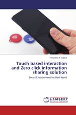 Touch based interaction and Zero click information sharing solution