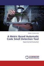 A Metric Based Automatic Code Smell Detection Tool