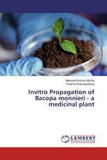 Invitro Propagation of Bacopa monnieri - a medicinal plant