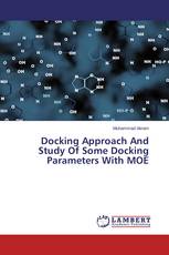 Docking Approach And Study Of Some Docking Parameters With MOE