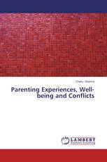 Parenting Experiences, Well-being and Conflicts