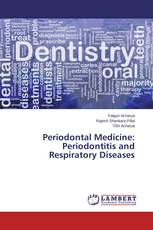 Periodontal Medicine: Periodontitis and Respiratory Diseases