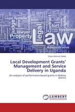 Local Development Grants’ Management and Service Delivery in Uganda