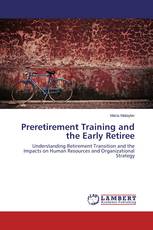 Preretirement Training and the Early Retiree