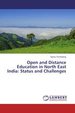 Open and Distance Education in North East India: Status and Challenges