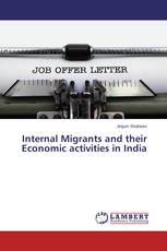 Internal Migrants and their Economic activities in India
