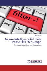Swarm Intelligence in Linear Phase FIR Filter Design