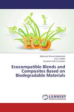 Ecocompatible Blends and Composites Based on Biodegradable Materials