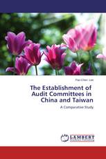 The Establishment of Audit Committees in China and Taiwan