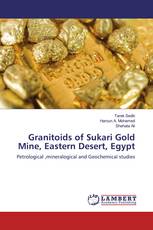 Granitoids of Sukari Gold Mine, Eastern Desert, Egypt