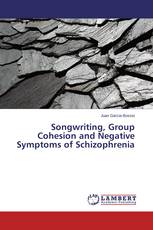 Songwriting, Group Cohesion and Negative Symptoms of Schizophrenia