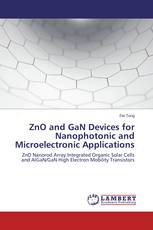 ZnO and GaN Devices for Nanophotonic and Microelectronic Applications