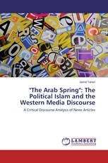 "The Arab Spring": The Political Islam and the Western Media Discourse