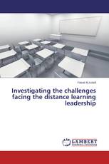 Investigating the challenges facing the distance learning leadership