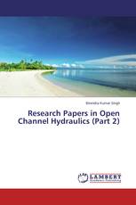 Research Papers in Open Channel Hydraulics (Part 2)