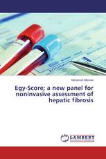 Egy-Score; a new panel for noninvasive assessment of hepatic fibrosis