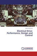 Electrical Drive: Performance, Design and Control
