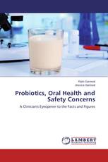 Probiotics, Oral Health and Safety Concerns