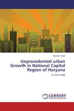 Unprecedented urban Growth in National Capital Region of Haryana