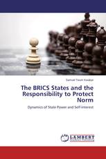 The BRICS States and the Responsibility to Protect Norm