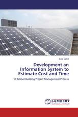 Development an Information System to Estimate Cost and Time