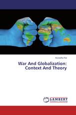 War And Globalization: Context And Theory