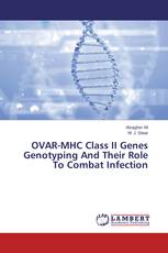 OVAR-MHC Class II Genes Genotyping And Their Role To Combat Infection