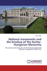 National movements and the breakup of the Austro-Hungarian Monarchy