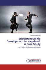 Entrepreneurship Development in Nagaland: A Case Study