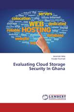 Evaluating Cloud Storage Security In Ghana