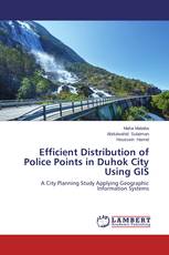 Efficient Distribution of Police Points in Duhok City Using GIS