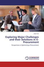 Exploring Major Challenges and their Solutions in E-Procurement