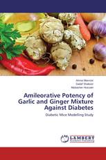 Amileorative Potency of Garlic and Ginger Mixture Against Diabetes